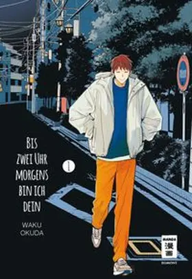 Okuda | Bis zwei Uhr morgens bin ich dein 01 | Buch | 978-3-7555-0224-1 | www.sack.de