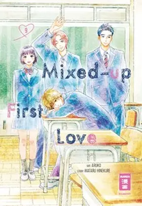Hinekure / Aruko |  Mixed-up First Love 09 | Buch |  Sack Fachmedien