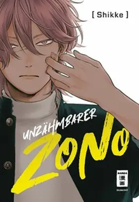 Shikke |  Unzähmbarer Zono | Buch |  Sack Fachmedien