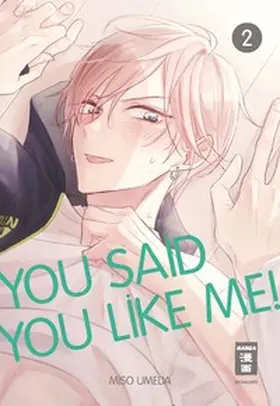 Umeda |  You Said You Like Me! 02 | Buch |  Sack Fachmedien