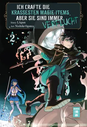 Lagun / Ogawa |  Ich crafte die krassesten Magie-Items, aber sie sind immer verflucht 02 | Buch |  Sack Fachmedien