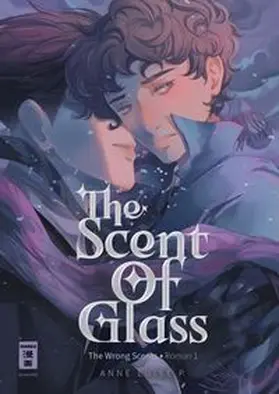 P. |  The Scent of Glass (The Wrong Scents: Roman 1) | Buch |  Sack Fachmedien