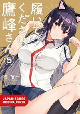 Hiiragi |  Bitte zieh dich an, Takamine! 05 | Buch |  Sack Fachmedien