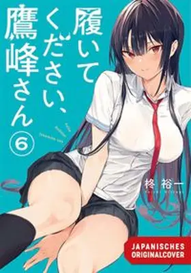 Hiiragi |  Bitte zieh dich an, Takamine! 06 | Buch |  Sack Fachmedien