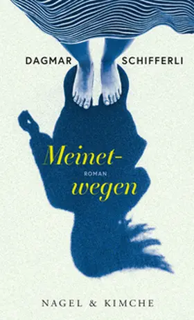 Schifferli |  Meinetwegen | Buch |  Sack Fachmedien