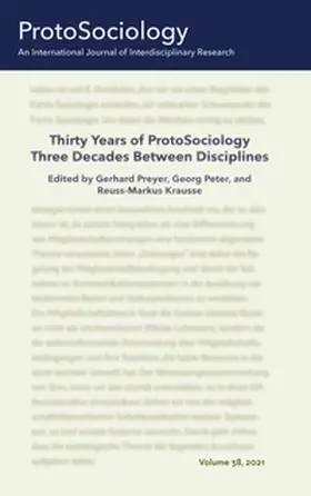 Peter / Krauße / Preyer |  Thirty Years of ProtoSociology - Three Decades Between Disciplines | Buch |  Sack Fachmedien