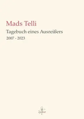 Telli / Thiele |  Tagebuch eines Ausreißers | Buch |  Sack Fachmedien