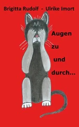 Rudolf |  Augen zu und durch... | eBook | Sack Fachmedien