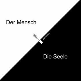Schröder |  Der Mensch Die Seele | eBook | Sack Fachmedien