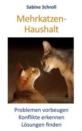 Schroll |  Mehrkatzen-Haushalt | Buch |  Sack Fachmedien