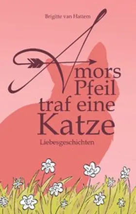 Hattem |  Amors Pfeil traf eine Katze | eBook | Sack Fachmedien