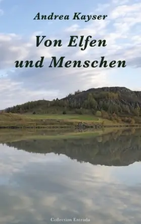 Kayser |  Von Elfen und Menschen | Buch |  Sack Fachmedien