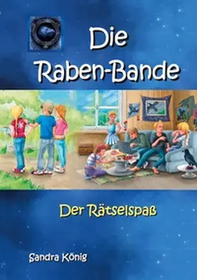 König |  Die Raben-Bande | Buch |  Sack Fachmedien