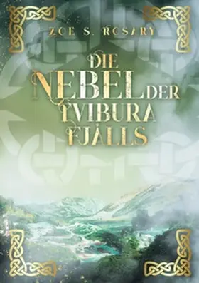 Rosary |  Die Nebel der Tvibura Fjålls | Buch |  Sack Fachmedien