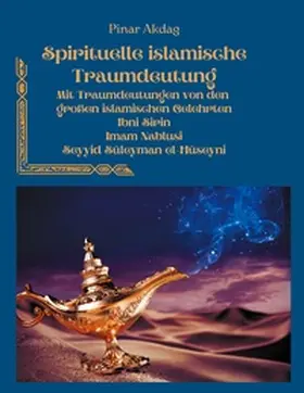 Akdag |  Spirituelle islamische Traumdeutung | Buch |  Sack Fachmedien