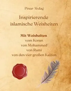 Akdag |  Inspirierende islamische Weisheiten | Buch |  Sack Fachmedien