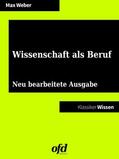 Weber / edition |  Wissenschaft als Beruf | eBook | Sack Fachmedien