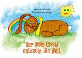 Merkinger / Schmid | Der Hase Criski entdeckt die Welt | E-Book | www.sack.de