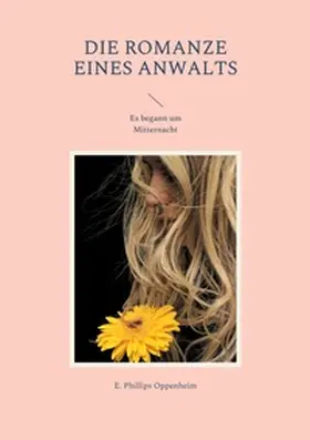 Oppenheim |  Die Romanze eines Anwalts | Buch |  Sack Fachmedien