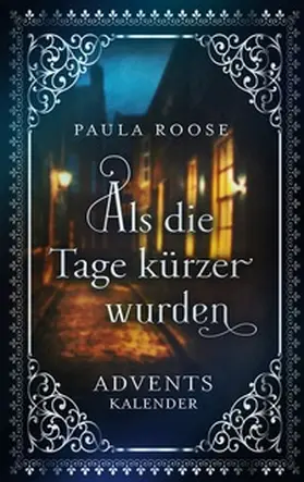 Roose |  Als die Tage kürzer wurden | Buch |  Sack Fachmedien
