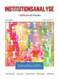 Götz |  Institutionsanalyse mit Reflexion als Erzieher | eBook | Sack Fachmedien