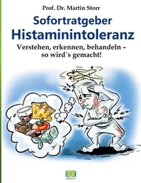 Storr | Sofortratgeber Histaminintoleranz | Buch | 978-3-7557-3420-8 | www.sack.de