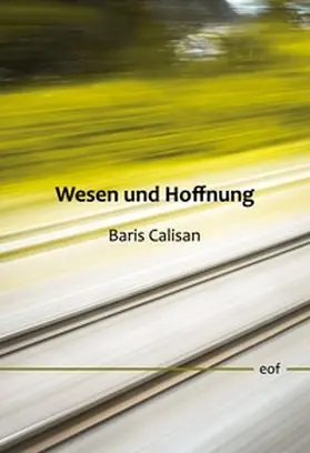 Calisan |  Wesen und Hoffnung | Buch |  Sack Fachmedien