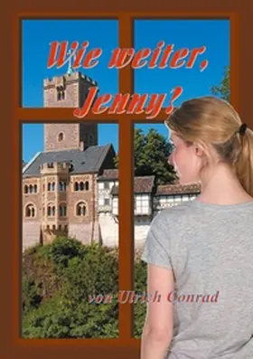 Conrad |  Wie weiter Jenny | Buch |  Sack Fachmedien