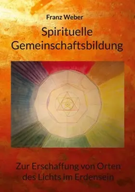 Weber |  Spirituelle Gemeinschaftsbildung | Buch |  Sack Fachmedien
