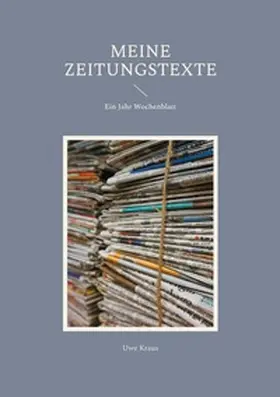 Kraus |  Meine Zeitungstexte | Buch |  Sack Fachmedien
