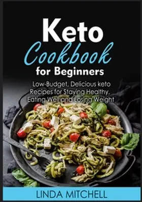 Mitchell |  Keto Cookbook For Beginners | Buch |  Sack Fachmedien