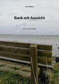 Müller |  Bank mit Aussicht | Buch |  Sack Fachmedien