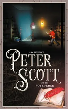 Benedict |  Peter Scott und die rote Feder Band 3 | Buch |  Sack Fachmedien