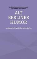 Glasbrenner / Hermann / Kemper |  Alt Berliner Humor | Buch |  Sack Fachmedien