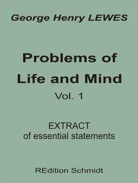 Lewes / Schmidt |  Problems of Life and Mind - Volume 1 - 1874 | eBook | Sack Fachmedien