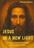 Bauer |  JESUS IN A NEW LIGHT | Buch |  Sack Fachmedien
