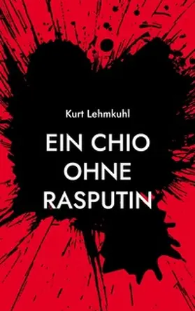 Lehmkuhl |  Ein CHIO ohne Rasputin | Buch |  Sack Fachmedien