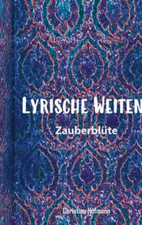 Hofmann |  Lyrische Weiten 2 | Buch |  Sack Fachmedien