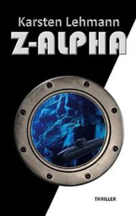 Lehmann | Lehmann, K: Z-Alpha | Buch | 978-3-7557-4077-3 | sack.de