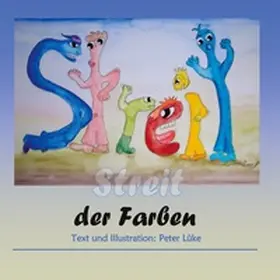 Lüke |  Der Streit der Farben | Buch |  Sack Fachmedien