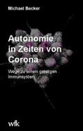 Becker |  Autonomie in Zeiten von Corona | Buch |  Sack Fachmedien