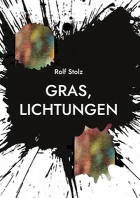Stolz |  Gras, Lichtungen | Buch |  Sack Fachmedien