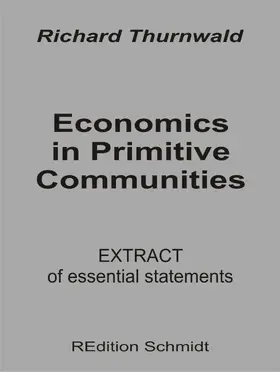 Thurnwald / Schmidt |  Economics in Primitive Communities | eBook | Sack Fachmedien