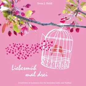 Held |  Liebesmüh mal drei | Buch |  Sack Fachmedien