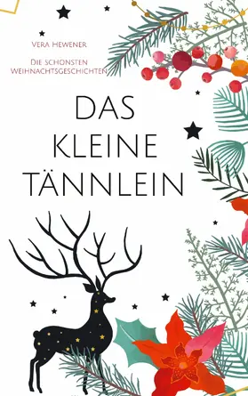 Hewener |  Das kleine Tännlein | eBook | Sack Fachmedien