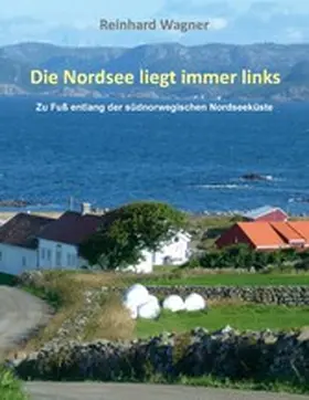 Wagner | Die Nordsee liegt immer links | E-Book | www.sack.de