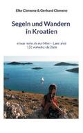 Clemenz |  Segeln und Wandern in Kroatien | eBook | Sack Fachmedien