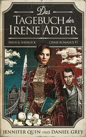 Quin / Grey |  Das Tagebuch der Irene Adler | eBook | Sack Fachmedien