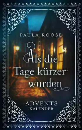 Roose |  Als die Tage kürzer wurden | eBook | Sack Fachmedien