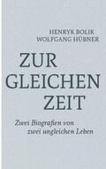 Bolik / Hübner |  Zur gleichen Zeit | Buch |  Sack Fachmedien
